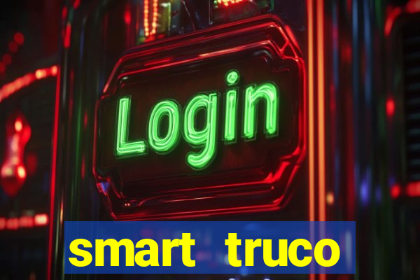 smart truco paulista e mineiro